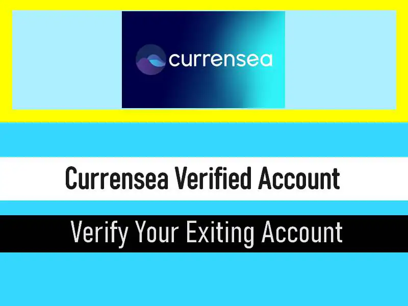 Currensea Account / identity verification